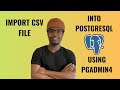 Import CSV file into PostgreSQL using PgAdmin4 (2025)