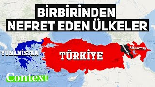 BİRBİRİNİ SEVMEYEN ÜLKELER!