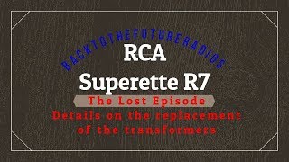 1931 RCA Superette R7 Restoration Lost Episode