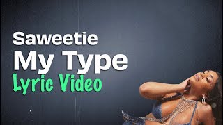 Saweetie - My Type (Lyrics) | ICY