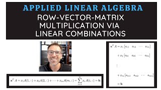 How to do row vector matrix multiplication via linear combinations?