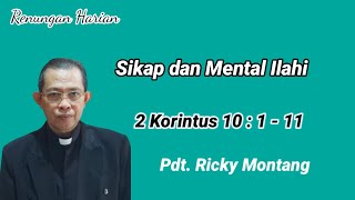 Sikap dan Mental Ilahi (@ Pdt Ricky Montang)