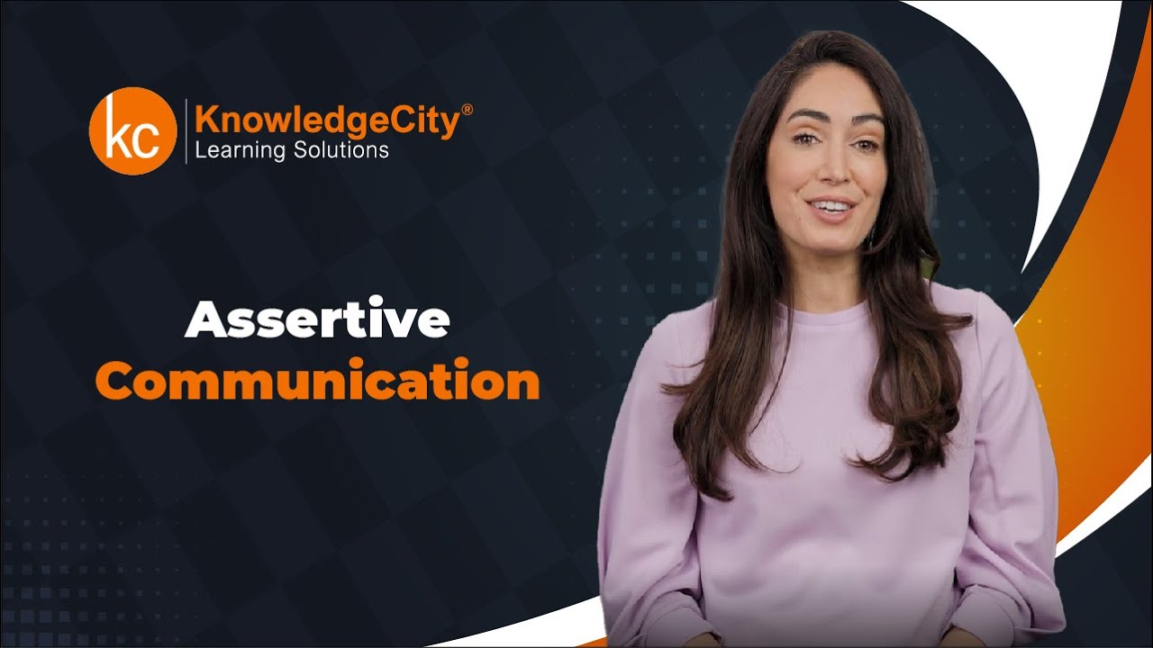 Assertive Communication Introduction Knowledgecity Youtube