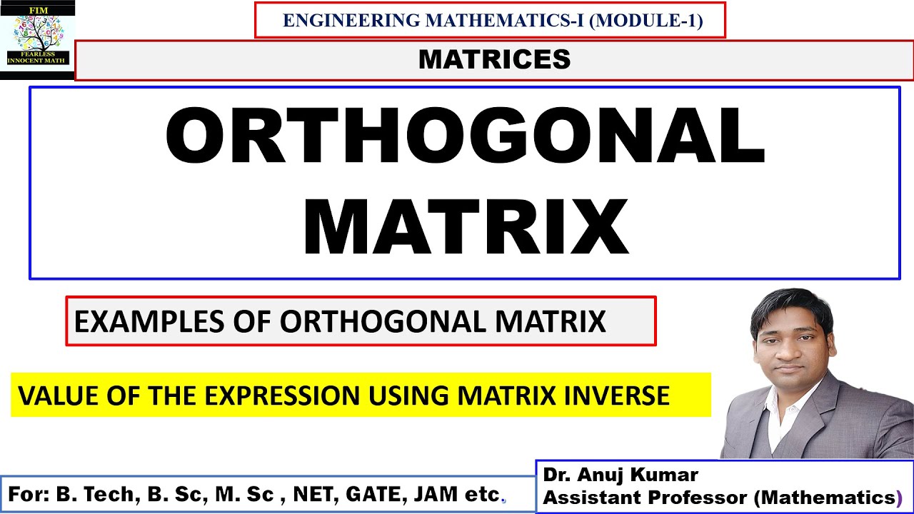 Orthogonal Matrix | Orthogonal Matrices Examples | Engineering ...