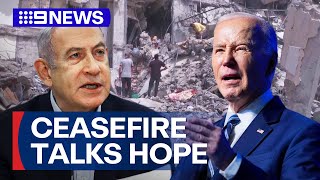 Fresh hopes for Israel-Hamas ceasefire as key talks are to take place | 9 News Australia