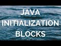 Java initialization blocks (manohar academy)