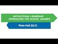 Instructional Leadership Approaches for School Leaders