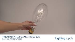 Sylvania 400W ED37 Probe Start Metal Halide Bulb (M400/U/ED37)