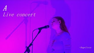 Angelicca - A (Live concert)