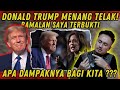 TRUMP MENANG TELAK! RAMALAN SAYA TERBUKTI! APA DAMPAKNYA BAGI KITA ???