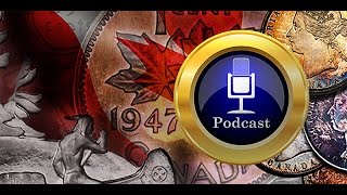 CoinWeek Podcast #13: Oh, Canada: Canadian Coins a \