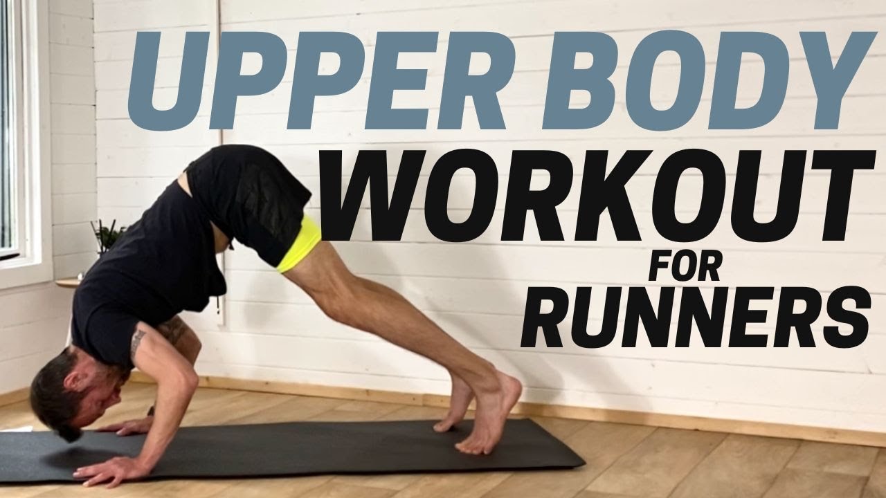 Upper Body Strength Workout For Runners Youtube