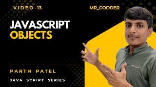 JavaScript Objects Explained 💻|| JavaScript Tutorial #13