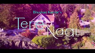 Tere Naal new Bollywood song Tulsi Kumar