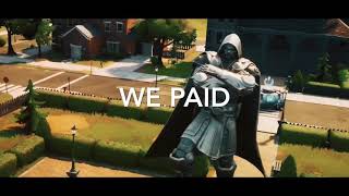We Paid 💸 (Fortnite Montage)