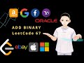 Leetcode 67 - Add Binary (JAVA Solution Explained!)
