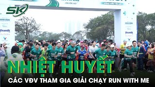 Tinh thần nhiệt huyết của vận động viên, y bác sĩ tham gia giải chạy RUN WITH ME | SKĐS