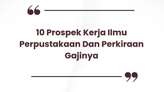 10 Prospek Kerja Ilmu Perpustakaan Beserta Gajinya