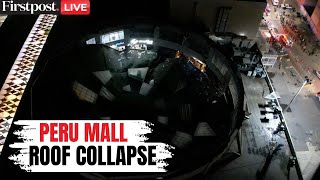 Peru Roof Collapse LIVE: Shopping Centre Roof Collapses in Peru, At Least 3 Dead, 74 Injured | N18G