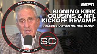 Arthur Blank on Falcons signing Kirk Cousins, tampering allegations & revamped k
