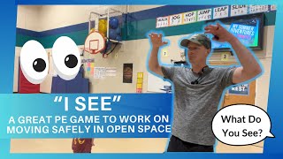 "I See" Kindergarten PE Game | Open Space Movement Activity for Elementary Phys Ed |