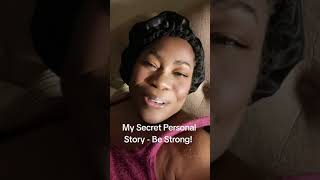 Who Will You Believe? My Secret Story!