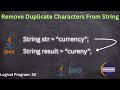 Remove Duplicate Characters from a String in Java | Must-Know Logic for QA & Coding Interviews |SDET