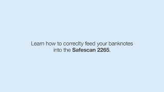 Safescan 2265 - Feeding Banknotes