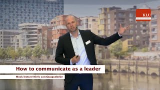 Mock lecture: Niels van Quaquebeke - How to communicate as a leader