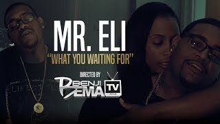 Mr  Eli - What You Waiting For (A6300 music video)