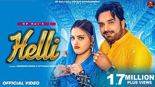Helli ( Official Video ) Surender Romio & Divyanka Sirohi | New Haryanvi Songs Haryanavi 2023