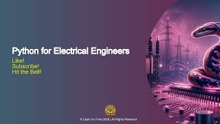 Python for Electrical Engineers | 05A