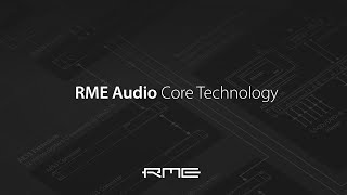 RME Audio Core Technology