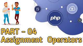 PHP Bangla full Course || Part - 04 || Assignment Operators || developer Rezwan