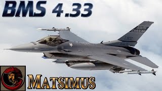 Lets Play Falcon BMS 4.33 : F-16 Fighting Falcon