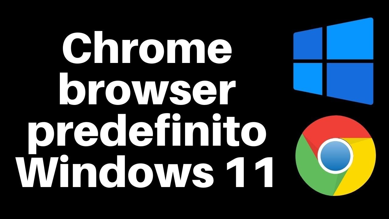 Chrome Come Browser Predefinito Su Windows 11 - YouTube