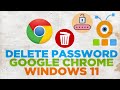 How to Delete Saved Passwords from Google Chrome in Windows 11