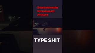 Future, Metro Boomin - Type Shit (ft. Playboi Carti, Travis Scott) [SNIPPET 03.14.24] #shorts