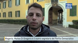 Magenta, intervista al nuovo segretario del Partito Democratico Matteo Di Gregorio