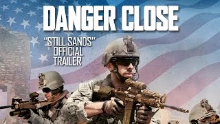 Danger Close  - 'Still Stands' (2017) Official Trailer - Christian Tureud and David Salzberg Movie