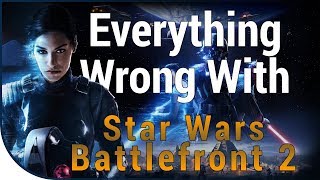GAME SINS | Everything Wrong With STAR WARS: Battlefront II