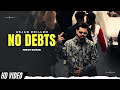No Debts | Bass Boosted | Arjan Dhillon | Mxrci | New Punjabi Songs 2023