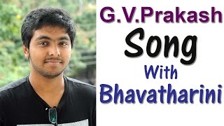 G.V.Prakash Song With Bhavatharani | Latest Tamil Cinema News | Cinema Updates