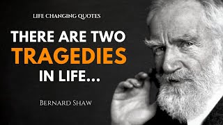 50 Most Powerful Bernard Shaw Quotes That Are Life-Changing and Insanely Funny At The Same Time!
