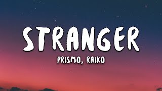 Prismo - Stronger (Lyrics) Raiko Remix