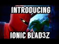 INTRODUCING IONIC BLAD3S