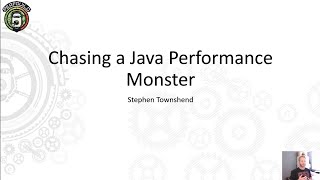 Stephen Townshend: Chasing a Java Performance Monster