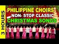 NON STOP CLASSIC FILIPINO CHRISTMAS SONGS 2023 |  PHILIPPINE CHOIRS