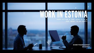 Where to look for a job to work in Estonia?