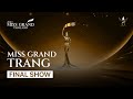 [MGT2024] MISS GRAND TRANG 2024 | FINAL SHOW